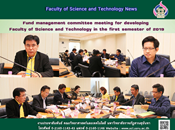 Fund management committee meeting for
developing Faculty of Science and
Technology in the first semester of 2019