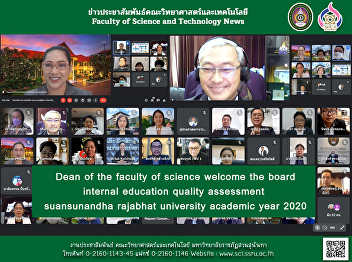 Dean of the faculty of science welcome
the board internal education quality
assessment suansunandha rajabhat
university academic year 2020