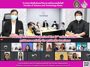 Faculty of Science organized the 2nd
online course guidance activity for
guidance teachers