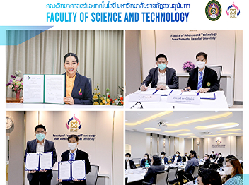 Faculty of Science and Technology, Suan
Sunandha Rajabhat University does
Memorandum of Understanding with Ek-Chai
Distribution System Co., Ltd. (Lotus’s)