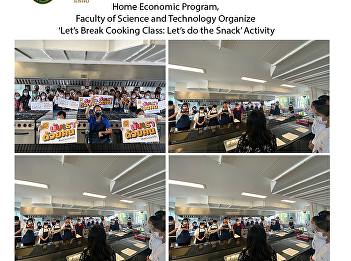 Home Economic Program, Faculty of
Science and Technology Organize ‘Let’s
Break Cooking Class: Let’s do the Snack’
Activity