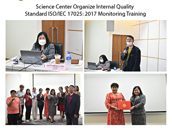 Science Center Organize Internal Quality
Standard ISO/IEC 17025: 2017 Monitoring
Training