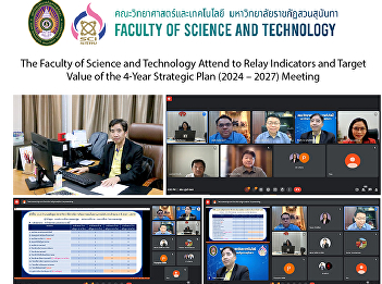 The Faculty of Science and Technology
Attend to Relay Indicators and Target
Value of the 4-Year Strategic Plan (2024
– 2027) Meeting