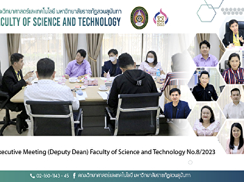 Executive Meeting (Deputy Dean) Faculty
of Science and Technology No.8/2023