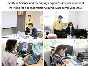 Faculty of Science and Technology
organizes interview (online) Portfolio
for direct admission, round 2, academic
year 2023