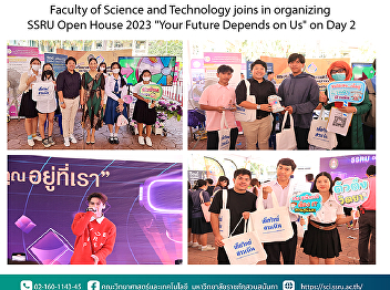 Faculty of Science and Technology joins
in organizing SSRU Open House 2023 