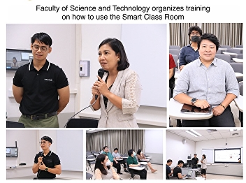 Faculty of Science and Technology
organizes training on how to use the
Smart Class Room  On December 6, 2023,
led by Assistant Professor Dr.Thalisa
Niammanee, deputy dean for
administration faculty of science and
technology  presided over the opening
cere