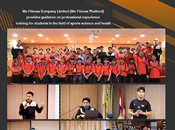 We Fitness Company Limited (We Fitness
Thailand) provides guidance on
professional experience training for
students in the field of sports science
and health