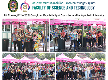 It’s Coming!! The 2024 Songkran Day
Activity at Suan Sunandha Rajabhat
University