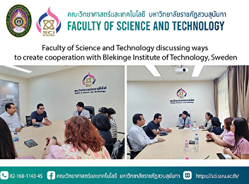 Faculty of Science and Technology
discussing ways to create cooperation
with Blekinge Institute of Technology,
Sweden