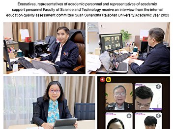 Executives, representatives of academic
personnel and representatives of
academic support personnel Faculty of
Science and Technology receive an
interview from the internal education
quality assessment committee Suan
Sunandha Rajabhat University Academic