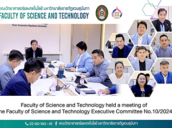 Faculty of Science and Technology held a
meeting of the Faculty of Science and
Technology Executive Committee
No.10/2024