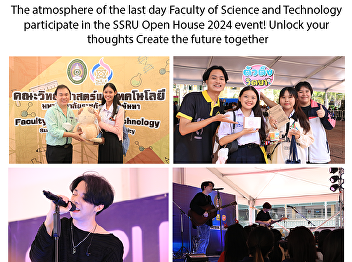 The atmosphere of the last day Faculty
of Science and Technology participate in
the SSRU Open House 2024 event! Unlock
your thoughts Create the future together