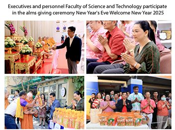 Executives and personnel Faculty of
Science and Technology participate in
the alms giving ceremony New Year's Eve
Welcome New Year 2025