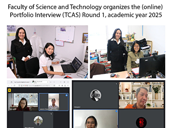 Faculty of Science and Technology
organizes the (online) Portfolio
Interview (TCAS) Round 1, academic year
2025