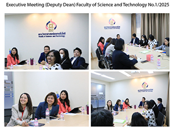 Executive Meeting (Deputy Dean) Faculty
of Science and Technology No.1/2025