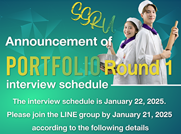 Announcement of portfolio interview
schedule, Round 1, Faculty of Science
and Technology The interview schedule is
January 22, 2025. Please join the LINE
group by January 21, 2025 according to
the following details