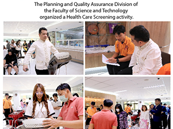 The Planning and Quality Assurance
Division of the Faculty of Science and
Technology organized a Health Care
Screening activity.