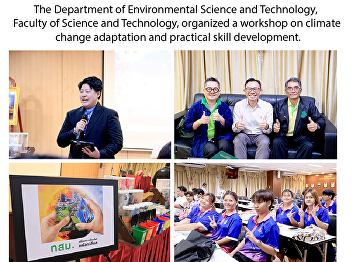 The Department of Environmental Science
and Technology, Faculty of Science and
Technology, organized a workshop on
climate change adaptation and practical
skill development.