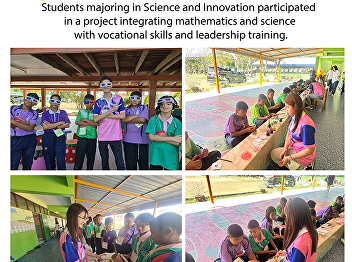 Students majoring in Science and
Innovation participated in a project
integrating mathematics and science with
vocational skills and leadership
training.