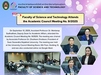 Faculty of Science and Technology
Attends the Academic Council Meeting No.
9/2025