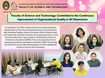 Faculty of Science and Technology:
Committed to the Continuous Improvement
of Organizational Quality in All
Dimensions