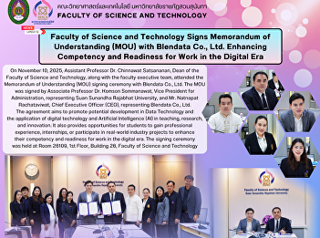 Faculty of Science and Technology Signs
Memorandum of Understanding (MOU) with
Blendata Co., Ltd. Enhancing Competency
and Readiness for Work in the Digital
Era