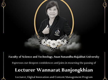 Expresses our deepest condolences and
joins in mourning the passing of
Lecturer Wannarat Banjongkhian
