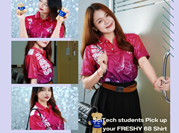 SciTech students Pick up your FRESHY 68
Shirt