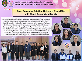 Suan Sunandha Rajabhat University Signs
MOU with Chaixi Corporation Co., Ltd
