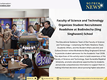 Faculty of Science and Technology
Organizes Student Recruitment Roadshow
at Bodindecha (Sing Singhaseni) School