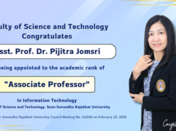 Faculty of Science and Technology
Congratulates Asst. Prof. Dr. Pijitra
Jomsri