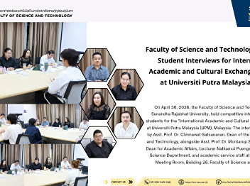 Faculty of Science and Technology
Conducts Student Interviews for
International Academic and Cultural
Exchange Program at Universiti Putra
Malaysia (UPM)