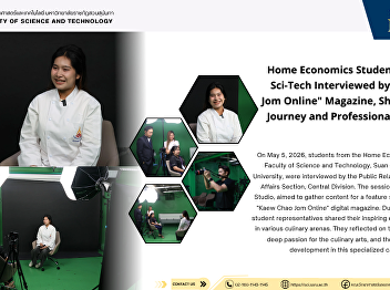 Home Economics Students from SSRU
Sci-Tech Interviewed by 